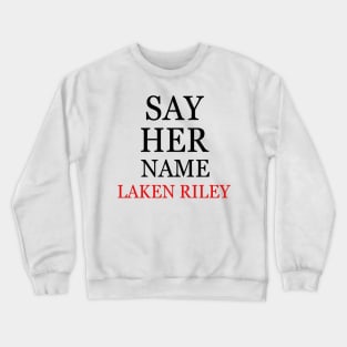 Say-Her-Name-Laken-Riley Crewneck Sweatshirt